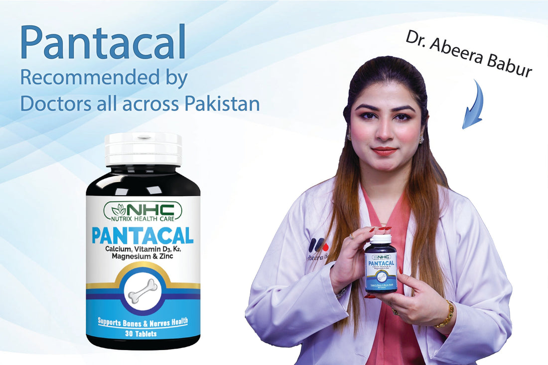 Pantacal for Strong Bones & Muscles: Why It is Recommended by Doctors in Pakistan - Nutrix Health Care