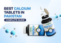 Best calcium tablet in Pakistan complete guide with nhc pantacal benefits
