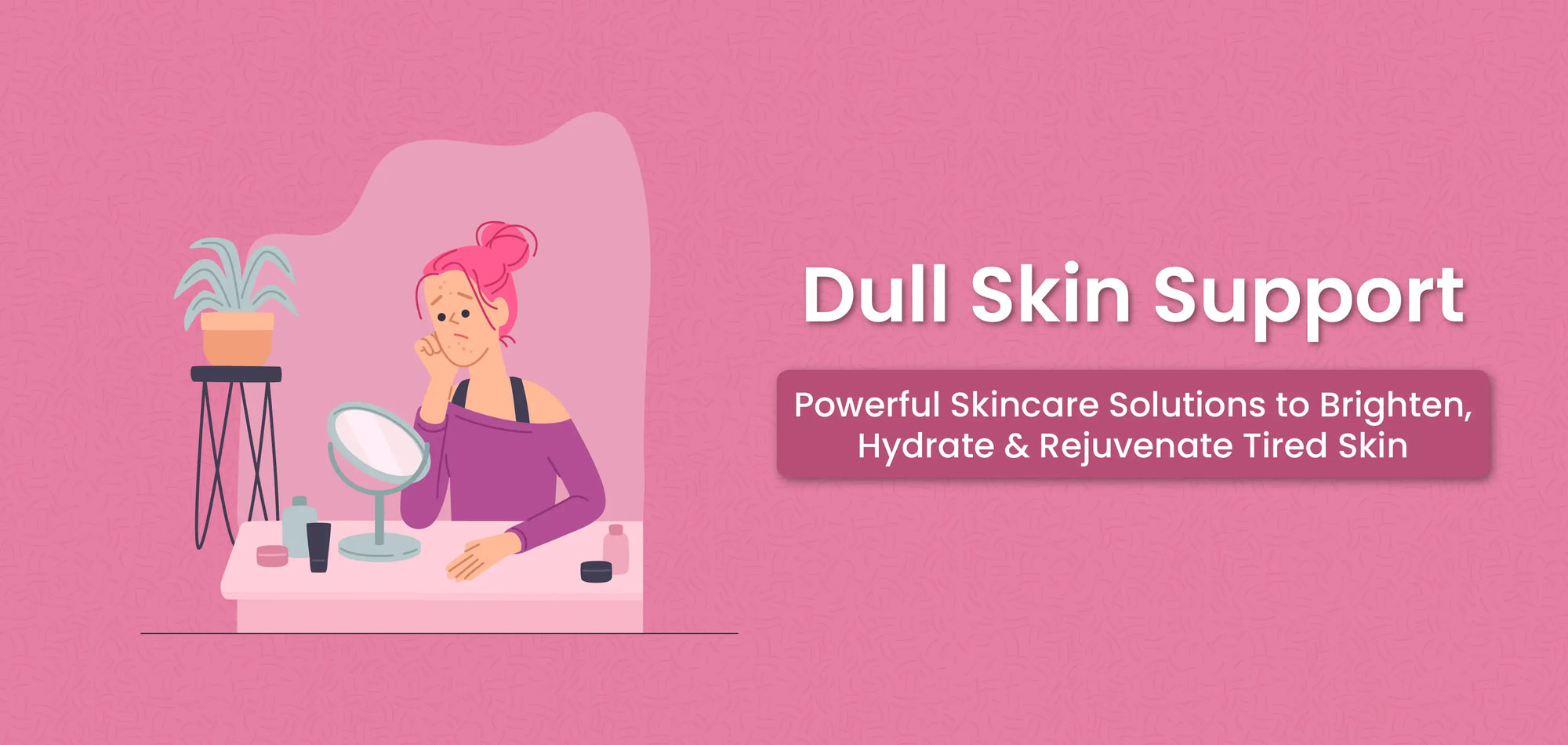 Dull Skin